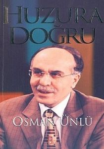 Huzura Doğru 1                                                                                                                                                                                                                                                 