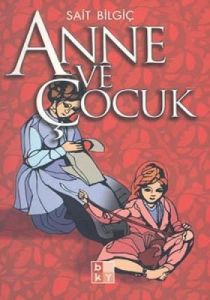 Anne ve Çocuk                                                                                                                                                                                                                                                  