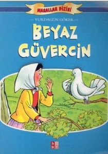 Beyaz Güvercin Masallar Dizisi                                                                                                                                                                                                                                 
