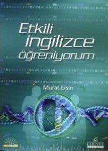 Etkili İngilizce Öğreniyorum                                                                                                                                                                                                                                   