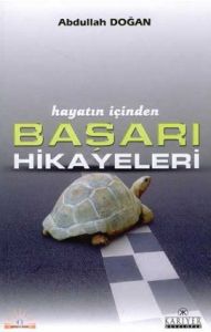 Hayatın İçinden Başarı Hikayeleri                                                                                                                                                                                                                              