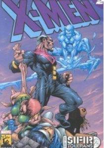 X-Men Sayı 2  Bölüm: Sıfır Tolerans 4-5-6                                                                                                                                                                                                                      
