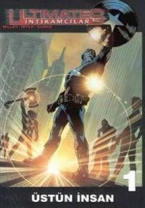 Ultimates İntikamcılar Üstün İnsan Cilt 1                                                                                                                                                                                                                      