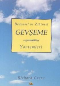 Bedensel ve Zihinsel Gevşeme Yöntemleri                                                                                                                                                                                                                        