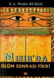 Mısır'da Ölüm sonrası Fikri                                                                                                                                                                                                                                    