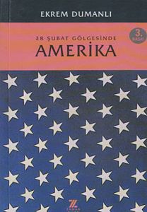 28 Şubat Gölgesinde Amerika                                                                                                                                                                                                                                    