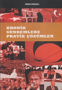 Kronik Gündemlere Pratik Çözümler                                                                                                                                                                                                                              