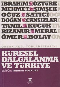 Küresel Dalgalanma ve Türkiye                                                                                                                                                                                                                                  