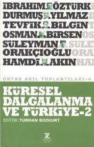 Küresel Dalgalanma ve Türkiye - 2                                                                                                                                                                                                                              