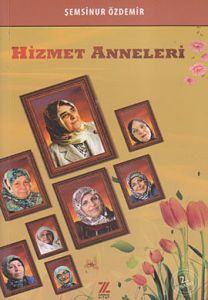 Hizmet Anneleri                                                                                                                                                                                                                                                