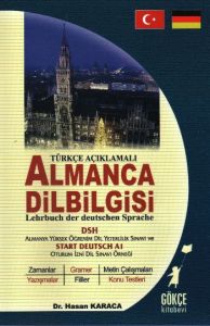 Türkçe Açıklamalı Almanca Dilbilgisi                                                                                                                                                                                                                           