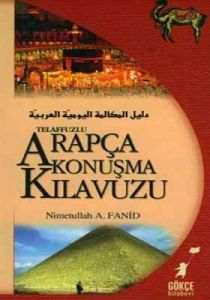 Telaffuzlu Arapça Konuşma Kılavuzu                                                                                                                                                                                                                             