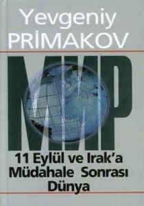 11 Eylül ve Irak'a Müdahale Sonrası Dünya                                                                                                                                                                                                                      