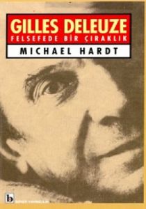Gilles Deleuze Felsefede Bir Çıraklık                                                                                                                                                                                                                          