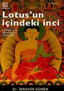 Lotus'un İçindeki İnci Lamaizm'le Nirvana'ya Yolcu                                                                                                                                                                                                             