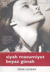Siyah Masumiyet Beyaz Günah                                                                                                                                                                                                                                    