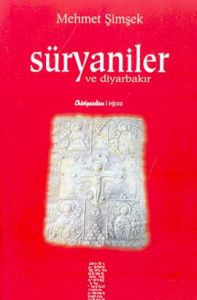 Süryaniler ve Diyarbakır                                                                                                                                                                                                                                       