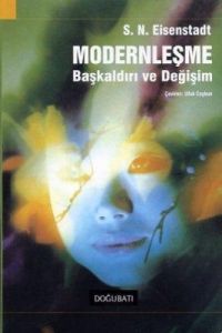 Modernleşme Başkaldırı ve Değişim                                                                                                                                                                                                                              