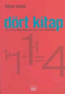 Dört Kitap: Çıkış Kitabı; İkinci Kitap; Menziller                                                                                                                                                                                                              