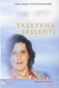 Yaşayana Sesleniş                                                                                                                                                                                                                                              