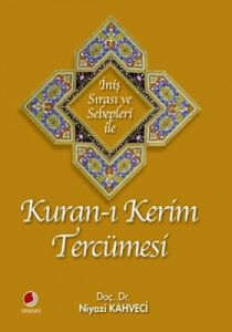 İniş Sırası ve Sebepleri ile Kur'an-ı Kerim Tercüm                                                                                                                                                                                                             