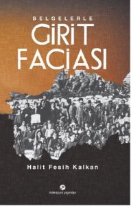 Belgelerle Girit Faciası                                                                                                                                                                                                                                       