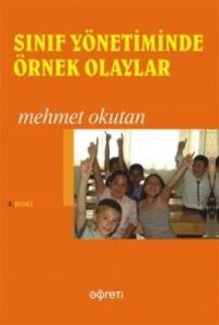 Sınıf Yönetiminde Örnek Olaylar                                                                                                                                                                                                                                