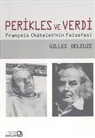 Perikles ve Verdi - François Chatelet'nin Felsefes                                                                                                                                                                                                             