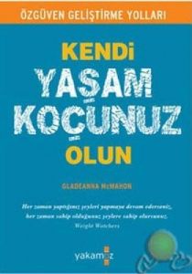 Kendi Yaşam Koçunuz Olun                                                                                                                                                                                                                                       