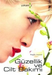 Bitkilerle Güzellik ve Cilt Bakımı                                                                                                                                                                                                                             