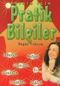 Eviniz İçin Pratik Bilgiler                                                                                                                                                                                                                                    