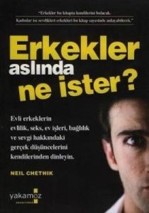 Erkekler Aslında Ne İster?                                                                                                                                                                                                                                     