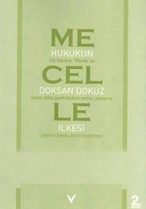 Hukukun Doksan Dokuz İlkesi - Mecelle                                                                                                                                                                                                                          