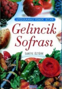 Gelincik Sofrası Uygulamalı Yemek Kitabı (Ciltli)                                                                                                                                                                                                              