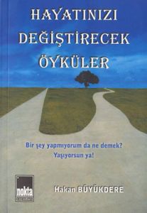 Hayatınızı Değiştirecek Öyküler                                                                                                                                                                                                                                