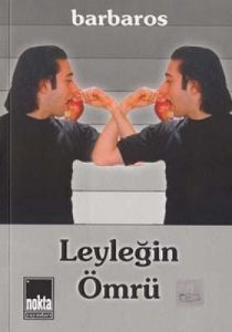 Leyleğin Ömrü                                                                                                                                                                                                                                                  