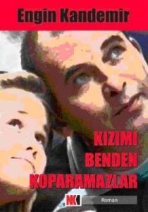 Kızımı Benden Koparamazlar                                                                                                                                                                                                                                     