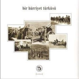 Bir Hürriyet Türküsü                                                                                                                                                                                                                                           
