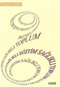 Sağlıklı Eğitim Sağlıklı Toplum                                                                                                                                                                                                                                