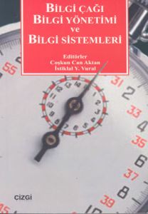 Bilgi Çağı Bilgi Yönetimi ve Bilgi Sistemleri                                                                                                                                                                                                                  