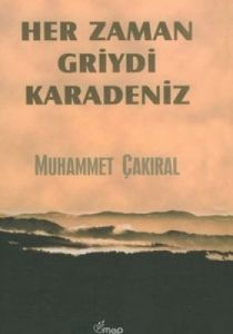 Her Zaman Griydi Karadeniz                                                                                                                                                                                                                                     