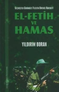 Geçmişten Günümüze Filistin Direniş Hareketi El-Fe                                                                                                                                                                                                             
