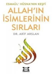 Allah'ın İsimlerinin Sırları                                                                                                                                                                                                                                   