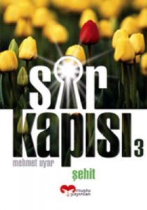 Sır Kapısı 3  Şehit                                                                                                                                                                                                                                            