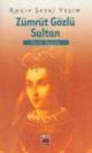 Zümrüt Gözlü Sultan                                                                                                                                                                                                                                            