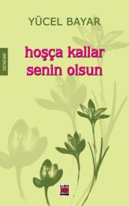 Hoşça Kallar Senin Olsun                                                                                                                                                                                                                                       