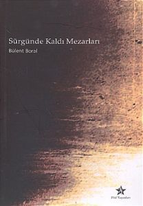 Sürgünde Kaldı Mezarları                                                                                                                                                                                                                                       