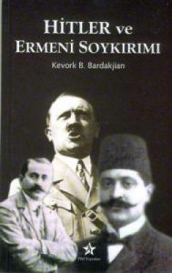 Hitler ve Ermeni Soykırımı                                                                                                                                                                                                                                     