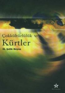 Çokkültürlülük ve Kürtler                                                                                                                                                                                                                                      