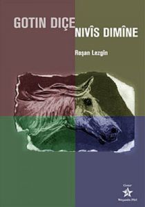 Gotin Diçe Nivis Dimine                                                                                                                                                                                                                                        